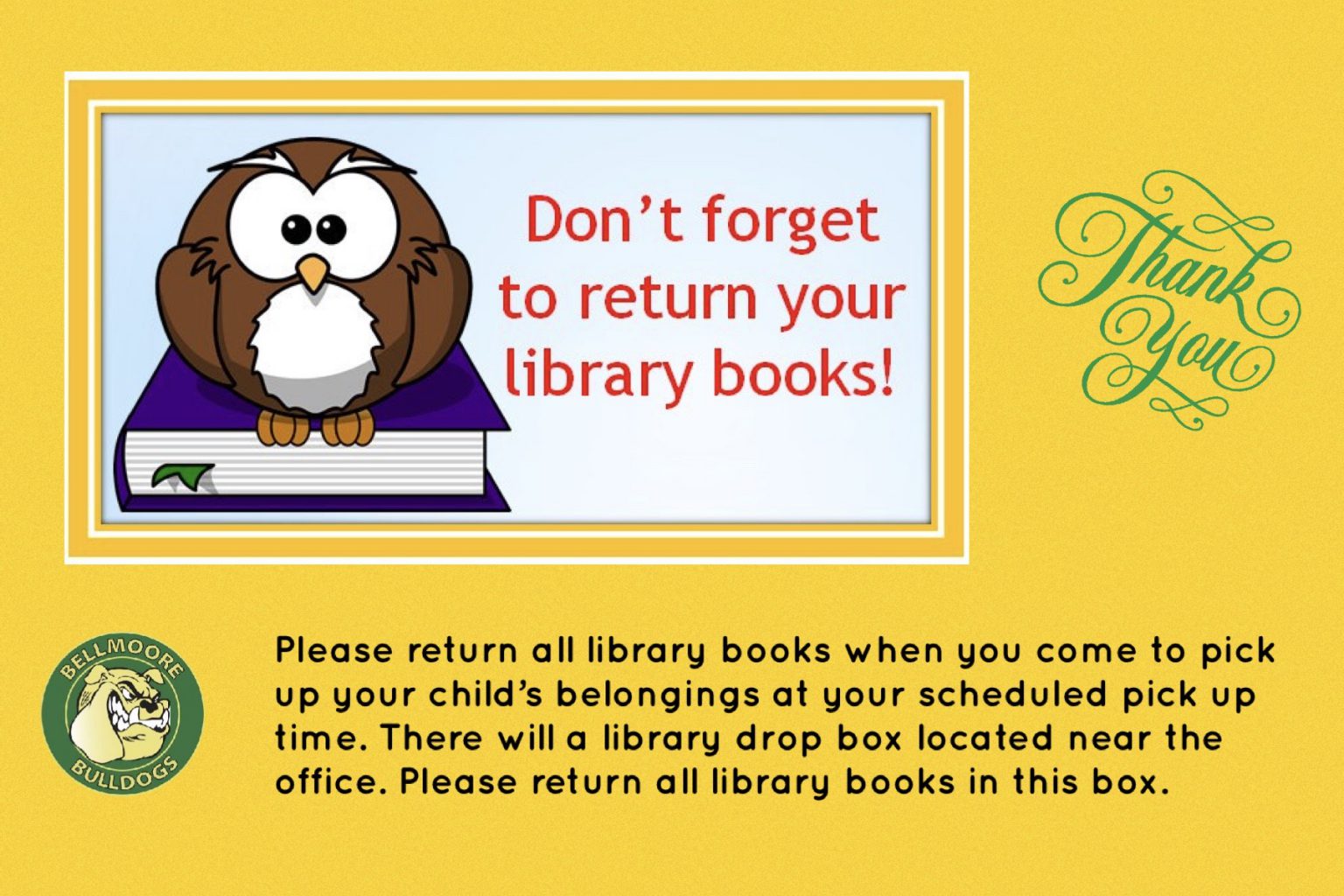 Don’t to Return Your Library Books Bellmoore Elementary School