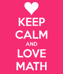 Keep Calm and Love Math