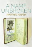 Michael Mason's book A Name Unbroken