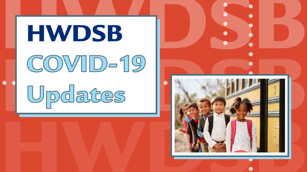 HWDSB COVID-19 Update