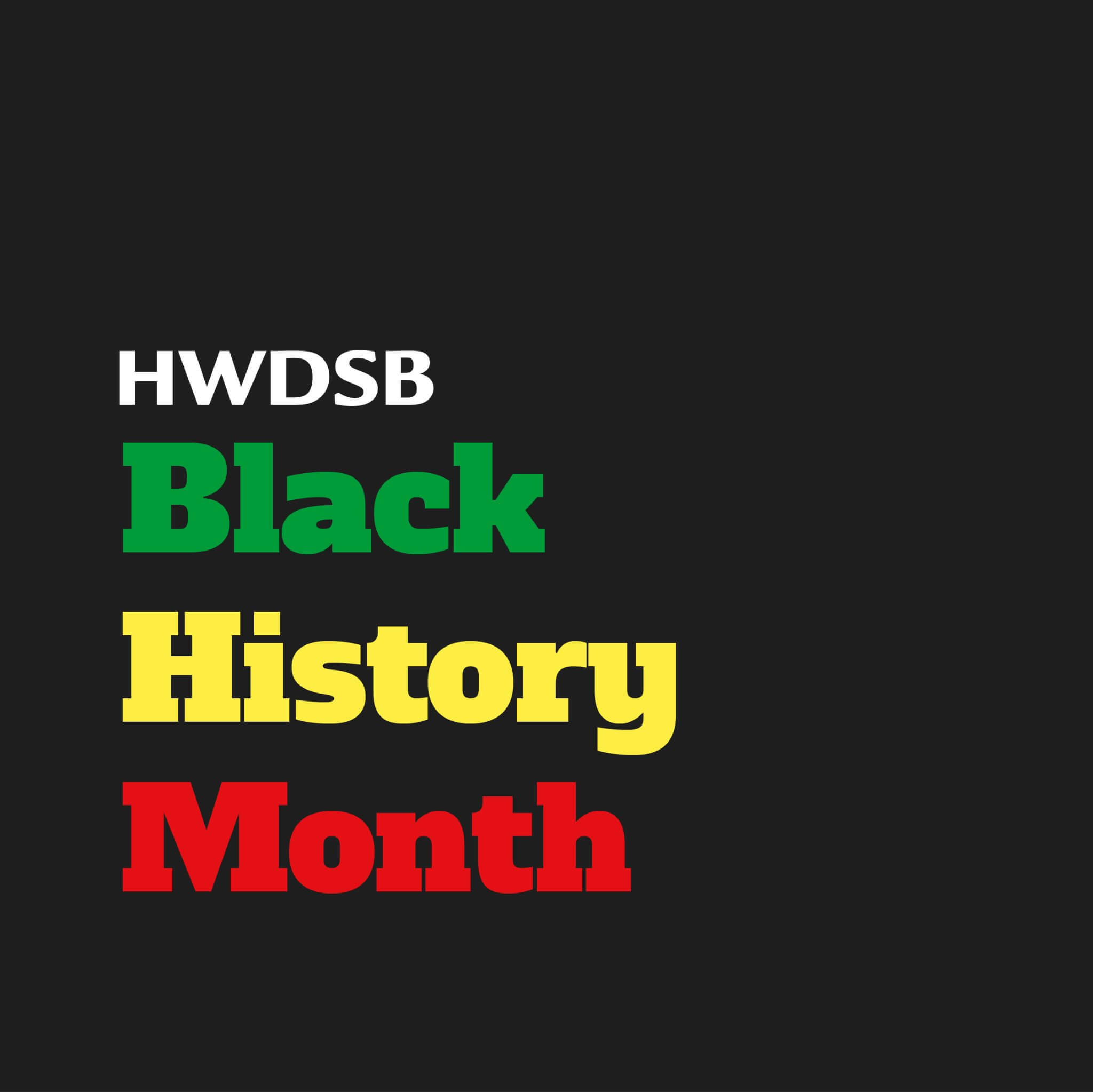 Black History Month – February 2023  Hamilton-Wentworth District School  Board