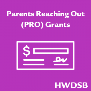 Parents Achieving Out Grants Awarded to 35 HWDSB Educational institutions