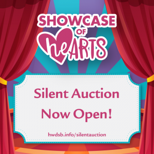 Image of stage with curtains pulled back. Texts: Showcase of heARTS Silent Auction Now Open! hwdsb.info/silentauction