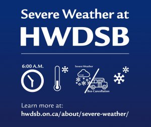 Severe Weather at HWDSB - hwdsb.on.ca/about/severe-weather