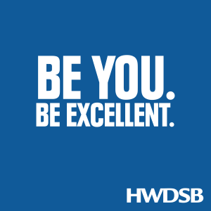 be you, be excellent, hwdsb