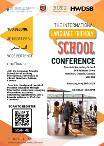 Language Friendly School Conference: Saturday, May 25, 2024 10:00 a.m to 4:00 p.m. Glendale Secondary School 145 Rainbow Drive, Hamilton, ON, L8K 4G1