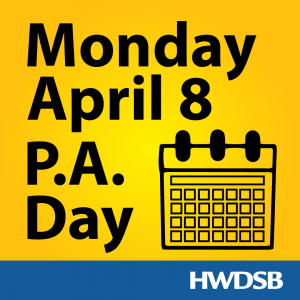 PA Day on Monday April 8 2024