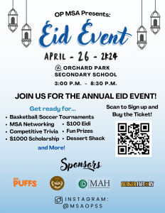 Orchard Park Secondary School's Muslim Student Association (MSA) is excited to invite HWDSB 
community members to their annual Eid Event!

The celebration takes place Friday, April 26 from 3-8:30 p.m. at Orchard Park Secondary School (200 Dewitt Road, Stoney Creek). 
Purchase tickets: https://linktr.ee/msaopss