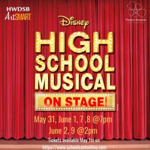 HWDSB ArtSMART students are excited to invite students, staff, and community members to a production of High School Musical!

Performances are taking place at Sir Allan MacNab Secondary School (145 Magnolia Drive, Hamilton, ON) on the following days:

May 31 at 7 p.m.
June 1 at 7 p.m.
June 2 at 2 p.m.
June 7 at 7 p.m.
June 8 at 7 p.m.
June 9 at 2 p.m.