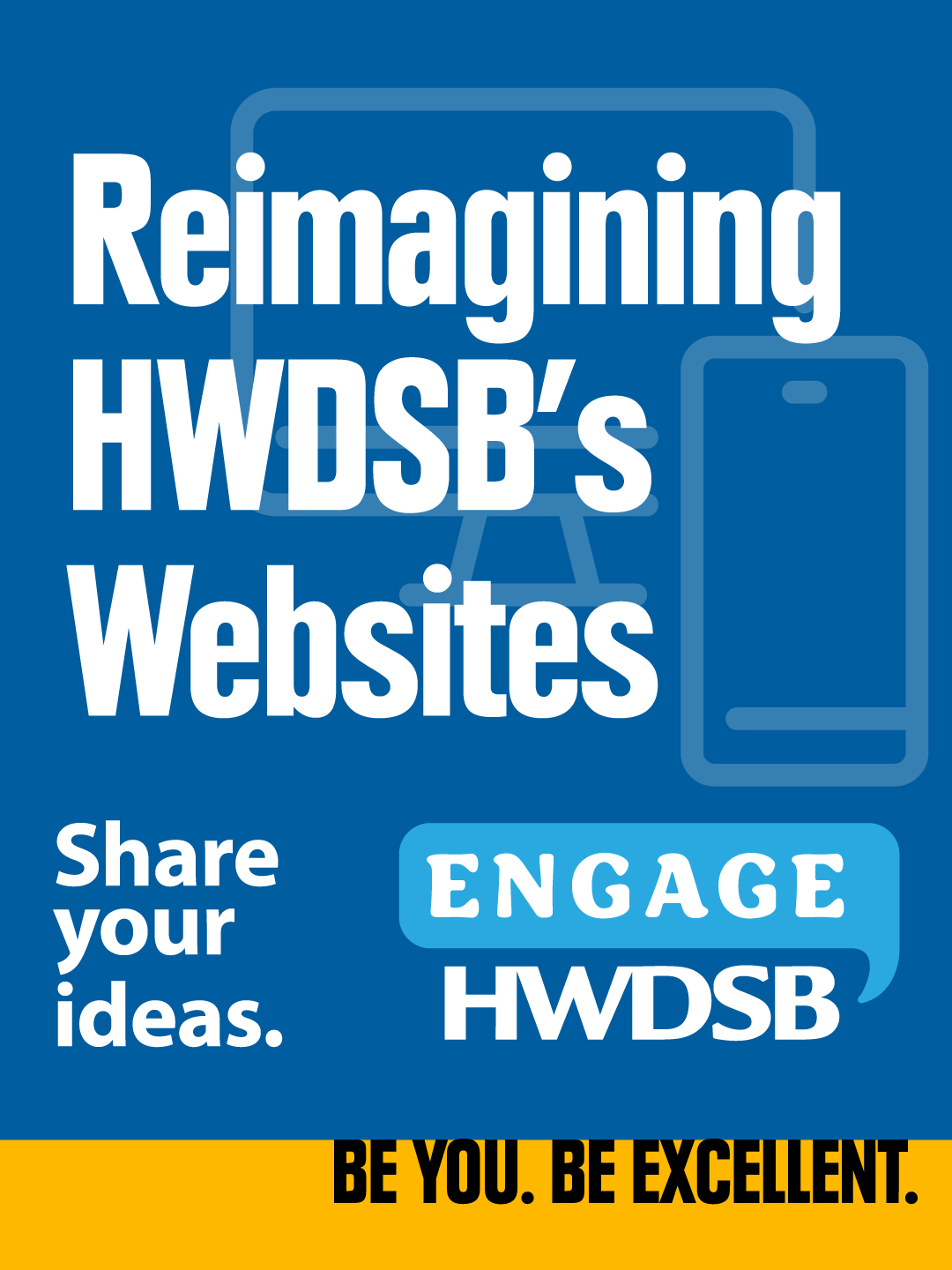 Blue graphic with a computer and phone icon in the background. Text overlayed that says: Reimaging HWDSB's Website. Share your Ideas. 