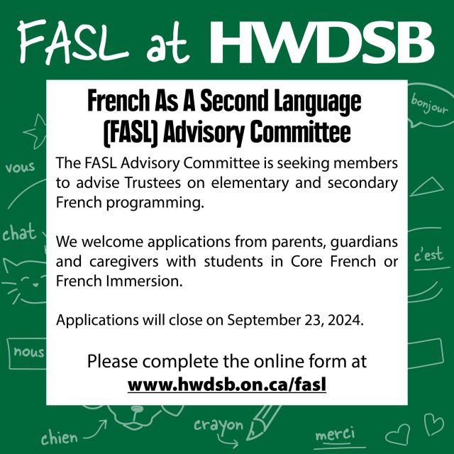 Applications for the French as a Second Language (FASL) Advisory Committee are now open! HWDSB welcomes submissions from parents, guardians and caregivers with students in Core French or French Immersion.

The deadline for FASL Advisory Committee applications is Monday, September 23 at 9 a.m. Click the link in our bio to access the application form.